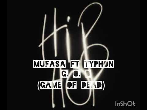 MUFASA ft. TYPHONE - G.O.D (GAME OF DEAD) (prod. Safino)
