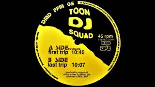Toon DJ Squad ‎– Last Trip (1995 Acid Techno)