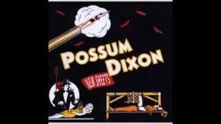 Possum Dixon - Holding (Lenny&#39;s Song)