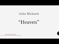 Julia Michaels Heaven Lyrics HD