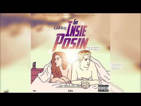Kontri Boss - Go Insie Posin (Audio)