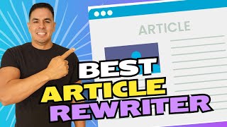 Best Article Rewrite Tool: Take Your Competitors Content And Make It Better