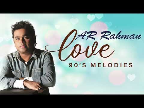 Love ❤️ hits by A R Rahman | The Best Songs ever | A.R. Rahman's Love Melodies from the 90s 🎧🎬✮💿☆🎼🎶