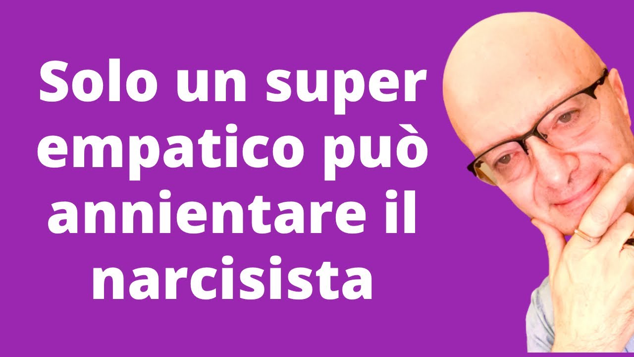 Watch Now Solo un super empatico può annientare il narcisista Solo un super empatico può annientare il narcisista