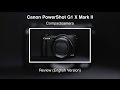 Цифровой фотоаппарат CANON Powershot G1 X Mark II Wi-Fi 9167B013 - відео