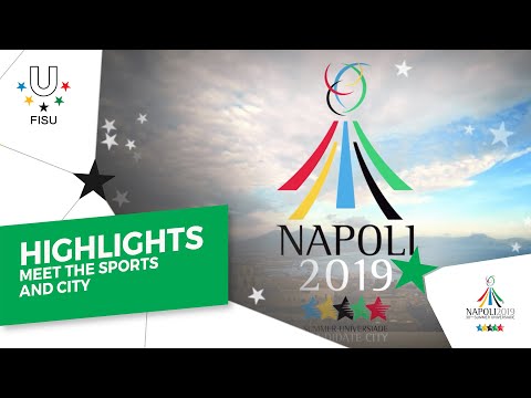 Get ready for Napoli 2019 Summer Universiade — Meet the sports and city #Napoli2019