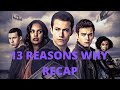 13 REASONS WHY SEASON 3 RECAP