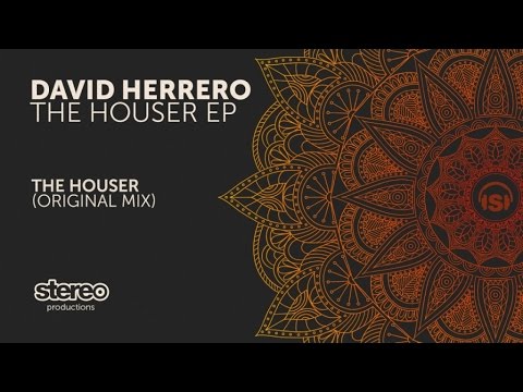 David Herrero - The Houser (Original Mix)