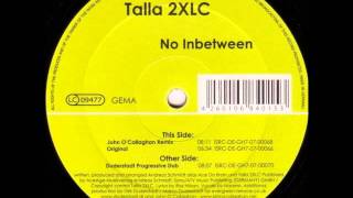 Talla 2XLC ‎- No Inbetween (Duderstadt Progressive Dub) [2007]