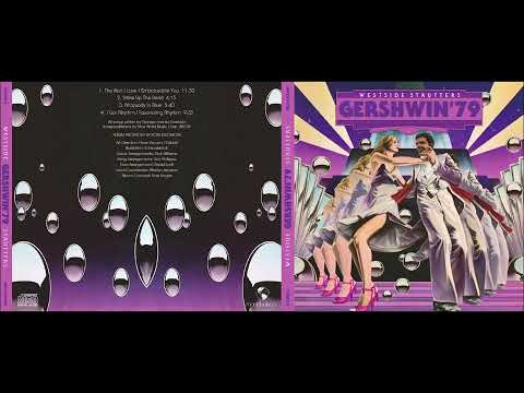 WESTSIDE STRUTTERS / Gershwin '79 / Full Album