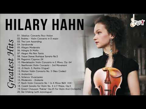 Hilary Hahn Greatest Hits 2021 - Hilary Hahn Violin Playlist - Best Violin Instrumental Love Songs