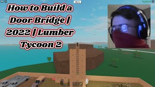 How to Build a Door Bridge Easily | 2024 | Lumber Tycoon 2