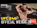 UFC 246 Official Weigh-ins - MMA Fighting