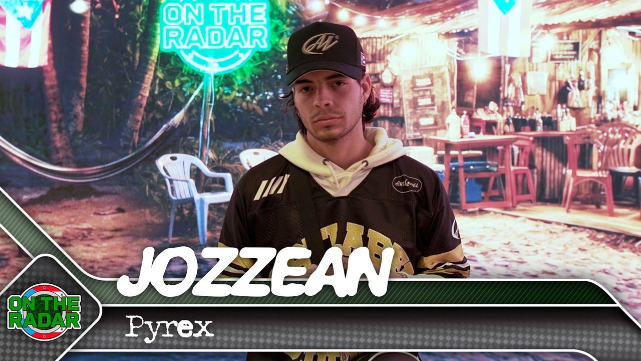 Jozzean "Pyrex" | On The Radar Puerto Rico 🇵🇷