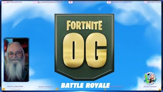 Reliving Fortnite OG Map for that weekend Good Times with Gaming Grandpa