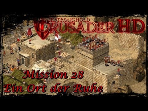 Let's Play Stronghold Crusader [Kreuzzugsmissionen] #28 - Ein Ort der Ruhe