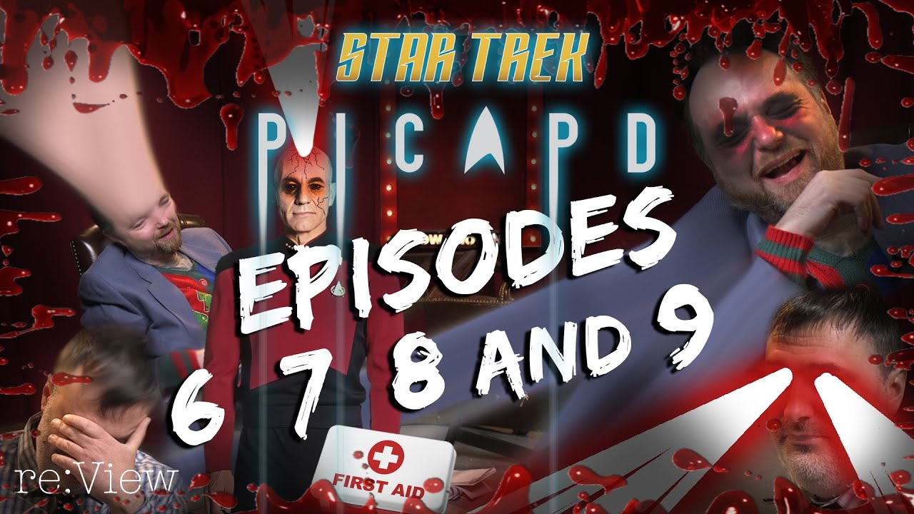 Star Trek: Picard Season 2, Episodes 6, 7, 8, and 9 - re:View
