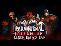 Paranormal Cleanup Lunch Lady S Lair