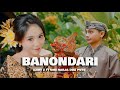 BANONDARI AZMY Z Ft GIRI HARJA DUA PUTU Official Music Video