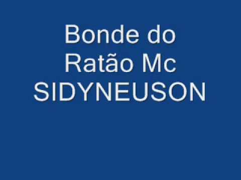 Bonde do Ratão Mc SIDYNEUSON