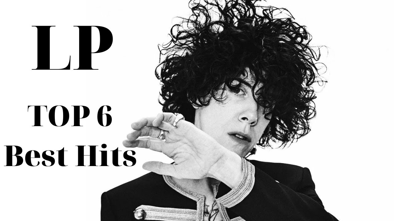 LP - TOP 6 Best Hits (Playlist 2023)