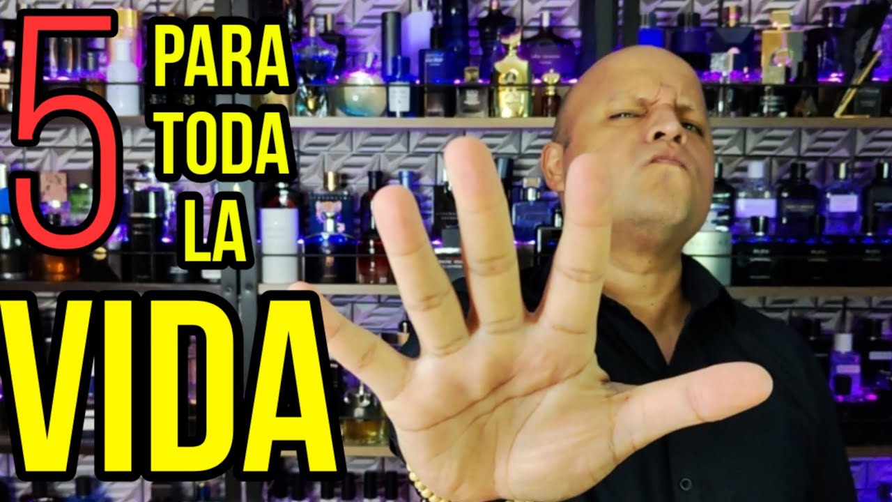 5 Fragancias para TODA LA VIDA 😎👌