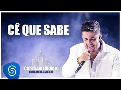 Cristiano Araújo - Cê que Sabe (DVD In The Cities)[Video Oficial]