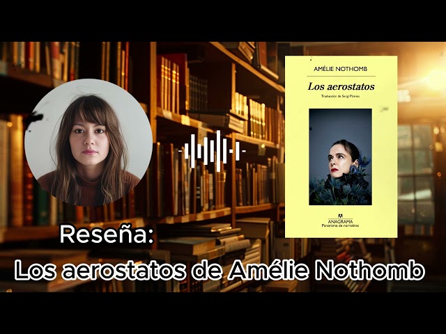 Vídeo relacionado con Los aerostatos