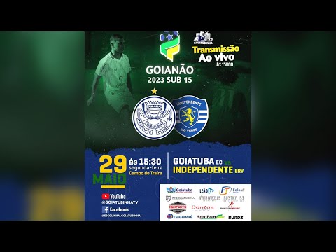 Goiatuba EC x Independente de Rio Verde| 5ª Rodada| Campeonato Goiano Sub 15 - Grupo A