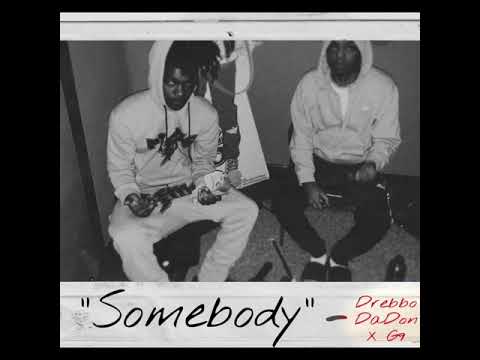DrebboDaDon - Somebody x G9