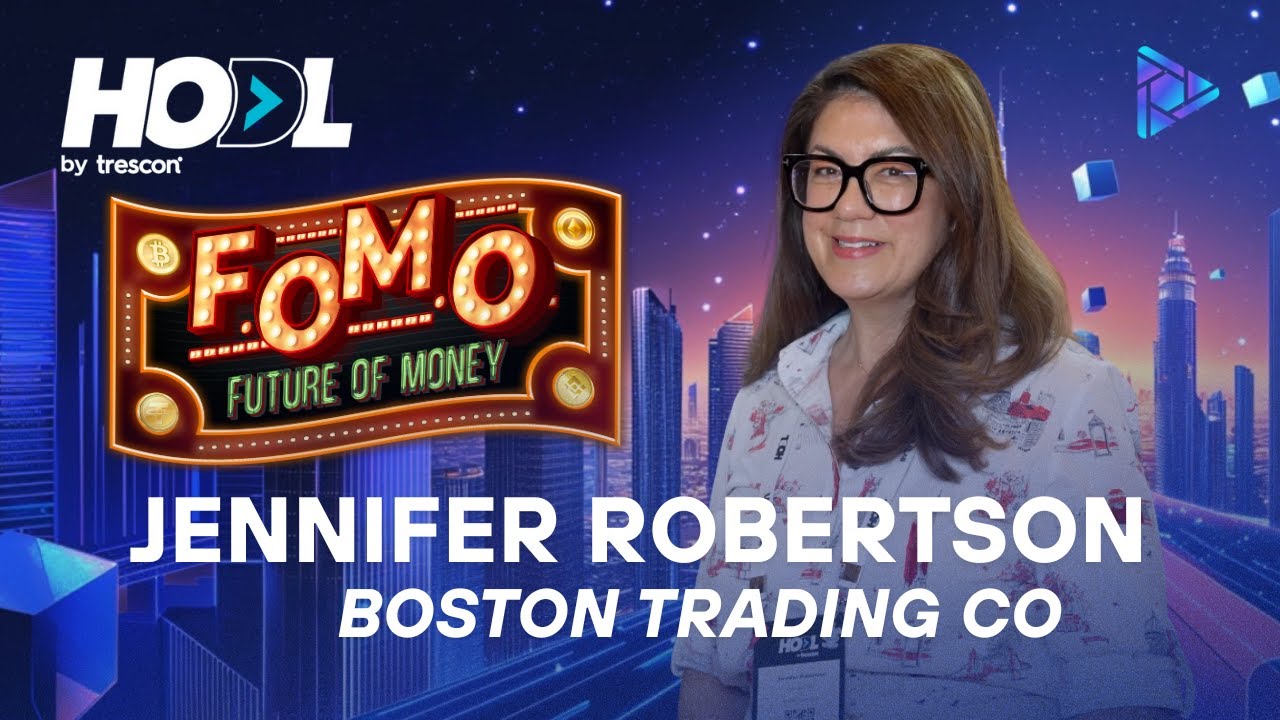 Jennifer Robertson Co-Founder CEO Boston Trading Co | HODL Summit 2025!