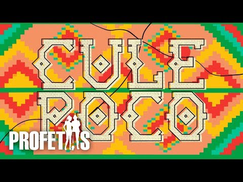 Cule Poco, Profetas - Video Letra