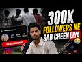 300K Followers Took Everything From Me Dailyvlogs Desilifestylevlog Longvlog Vlogs