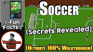 NES Soccer Guide | 100% Guide | Video Games 101