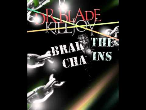 Break the Chains p.1 - Dr Blade ft KillJoy (ClimaX MixtaPe) (4)