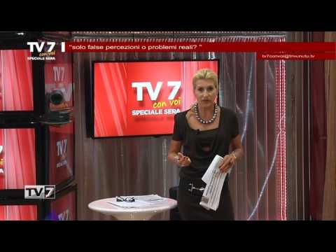 Tv7 con Voi sera del 30/5/2017 - Solo false percezioni o problemi reali? (1 di 7)