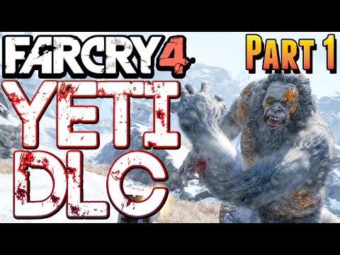 Far Cry 4 Valley of the Yetis Gameplay Walkthrough Part 1 - Let's play Yetis DLC