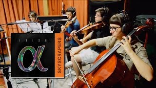 IRISA - Alpha Recording Sessions- Skyscrapers