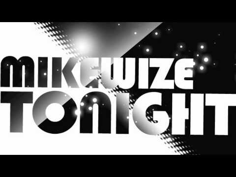 MikeWize - Tonight (Single)