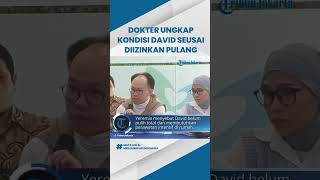 Dokter Ungkap Kondisi David Seusai Diizinkan Pulang dari RS, Motorik Halusnya Masih Butuh Pemulihan