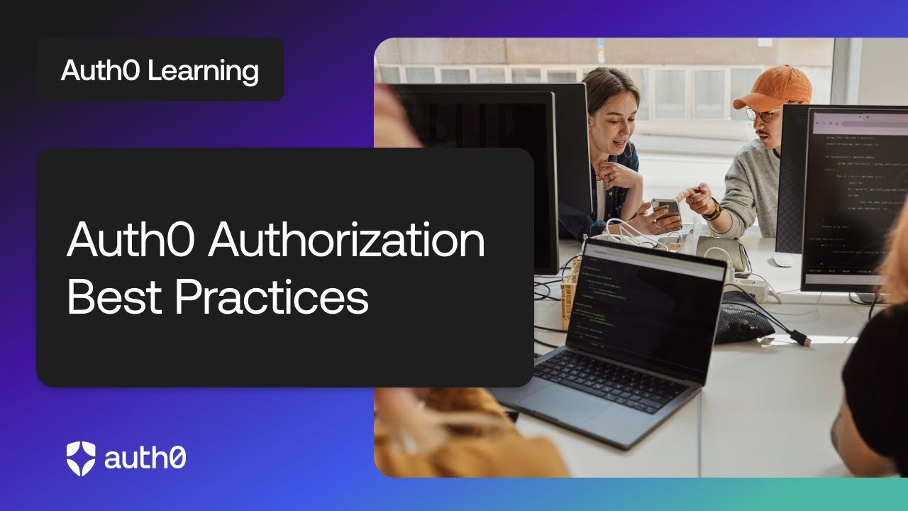 Authorization Best Practices | Auth0 Learning