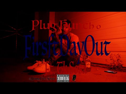 Plug Huncho Ft. Tk Sosa - FirstDayOut (Official Video)