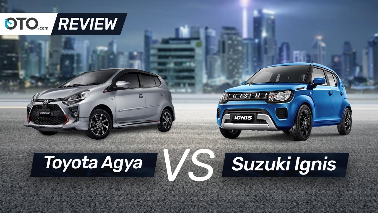 Toyota Agya vs Suzuki Ignis | Review | Pilih Yang Mana? | OTO.com