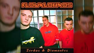 Flowklorikos - Zerdos &amp; Diamentes (Disco Completo) (HQ)