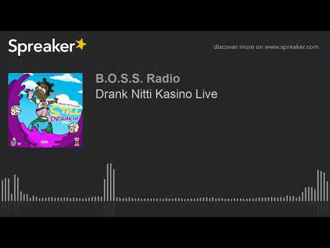 Drank Nitti Kasino Live
