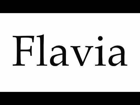 How to Pronounce Flavia