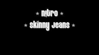 N!tro - Skinny Jeans