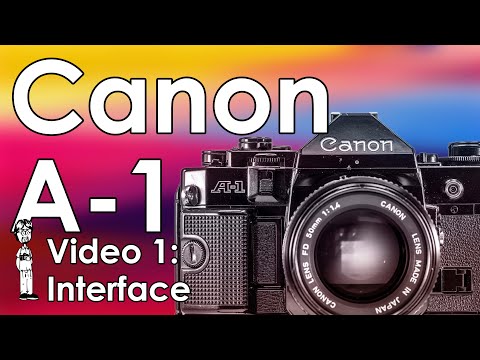 Canon A-1 Video 1: Tutorial, Beginner Guide, Interface, Layout, and Review