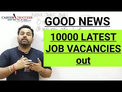GOOD NEWS FOR JOB ASPIRANTS 10000 BANKING JOBS . APPLY NOW
