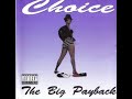 Choice The Big Payback